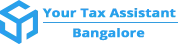 Your Tax Assistant Bangalore