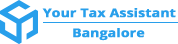 Your Tax Assistant Bangalore